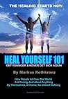 Heal Yourself 101...