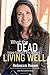 What the Dead Have Taught Me About Living Well
