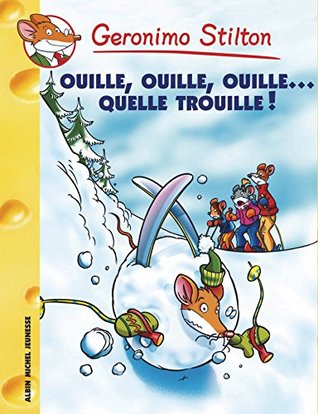 Ouille, ouille, ouille... quelle trouille ! (French Edition)