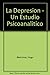 La Depresion - Un Estudio P...