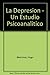 La Depresion - Un Estudio Psicoanalitico by Hugo B. Bleichmar