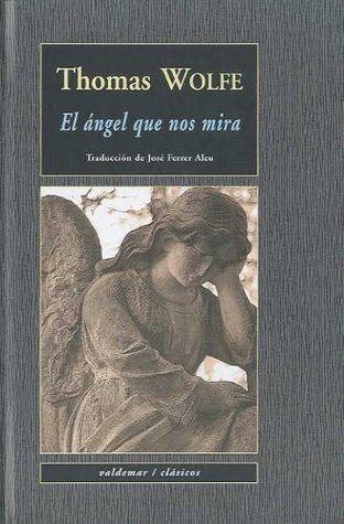Portada de El ángel que nos mira, de Thomas Wolfe
