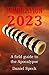Tribulation 2023: A field guide to the Apocalypse