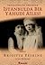 İstanbulda Bir Yahudi Ailesi - İmparatorluk Çökerken
