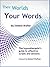 Their Worlds Your Words: The Hypnotherapists Guide to Effective Scripts and Sessions
