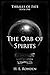 The Orb of Spirits (Thralls...