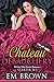 The Château Debauchery Starter Set (Château Debauchery, #1-2)