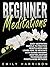 Beginner Meditations: Easy ...