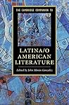 The Cambridge Companion to Latina/o American Literature (Cambridge Companions to Literature)