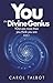 YOU The Divine Genius by Carol Talbot YOU The Divine Genius by Carol Talbot