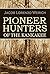 Pioneer Hunters of the Kankakee (1920)