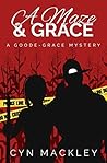 A Maze & Grace (A Goode-Grace Mystery, #2)