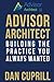 Advisor Architect: Building the Practice You Always Wanted