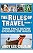 The Rules of Travel: Think Twice Before Crossing the Rules