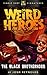 Weird Heroes: The Black Brotherhood