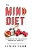 The Mind Diet: Your Guide To Greatness In Health and Life