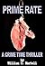 Prime Rate (Crime Time Thrillers)