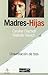 Madres-Hijas: una relación de tres