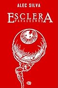 Esclera: Paracosmos