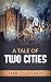 A Tale of Two Cities by Charles Dickens