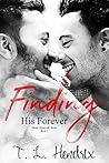 Finding His Forever by T.L. Hendrix