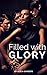 Filled with Glory: A Story ...