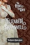 The Rebel Wife (Regency Romps #4)
