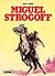 Colección Grandes Aventuras: Miguel Strogoff (comic)