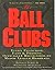 The ball clubs
