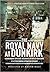 The Royal Navy at Dunkirk: Commanding Officers' Reports of British Warships In Action During Operation Dynamo