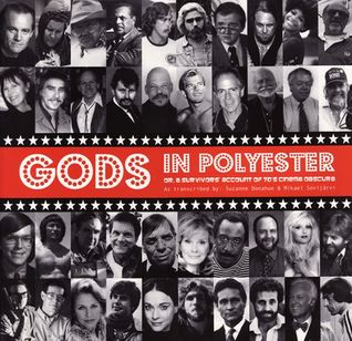 Gods In Polyester Or, A Survivor's Account Of 70s Cinema Obscura