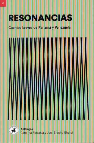 Resonancias: Cuentos breves de Panamá y Venezuela
