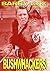 BUSHWHACKERS! (A Headhunter...