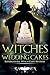 Witches and Wedding Cakes (Harper "Foxxy" Beck #9)