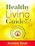 Healthy Living Guide - Disc...