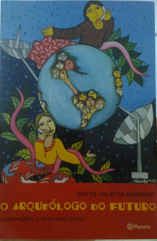 O arqueólogo do futuro (Paperback)