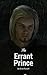 The Errant Prince