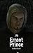 The Errant Prince