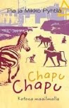 Chapu chapu: kotona maailmalla