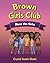 Brown Girls Club: Meet the ...