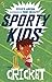 Sporty Kids: Cricket!