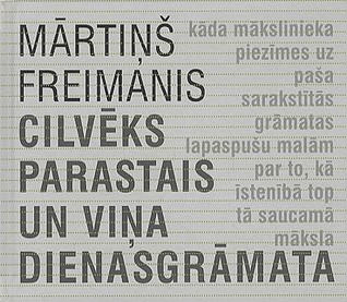 Cilvēks parastais un viņa dienasgrāmata (Hardcover)