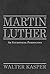 Martin Luther: An Ecumenica...