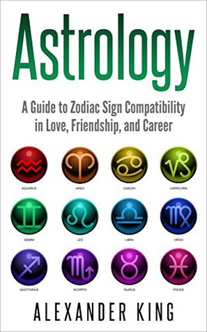 Astrology: A Guide to Zodiac Sign Compatibility in Love ...