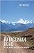 Patagonian Road: A Year Alo...