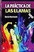 La práctica de las llamas (Spanish Edition)