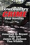 Lowcountry Crime by James M. Jackson