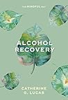 Alcohol Recovery:...
