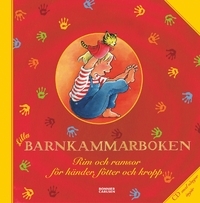 Lilla barnkammarboken: rim och ramsor för händer, fötter och kropp (Hardcover)