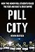 Pill City: How Two Honor Roll Students Foiled the Feds and Built a Drug Empire